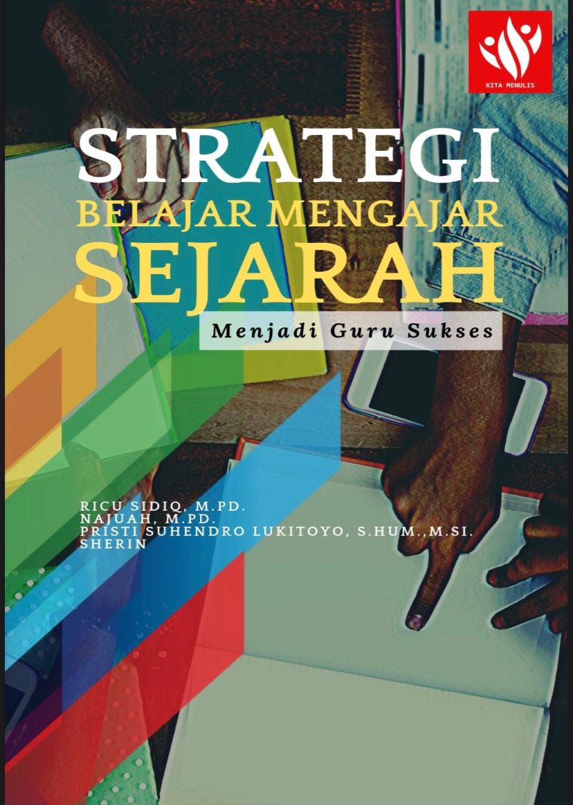 Strategi Belajar Mengajar Sejarah: Menjadi Guru Sukses